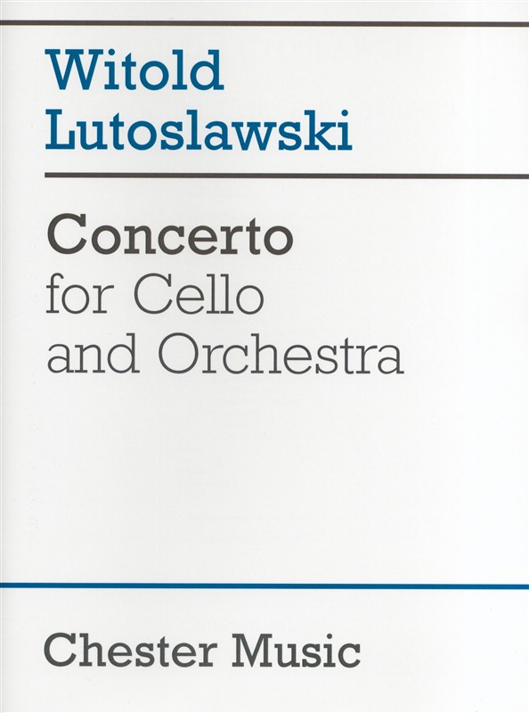 Witold Lutoslawski: Concerto For Cello And Orchestra (Score)