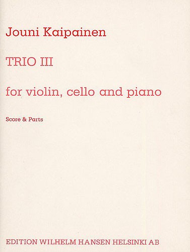 Jouni Kaipainen: Trio III Op.29 (Score/Parts)