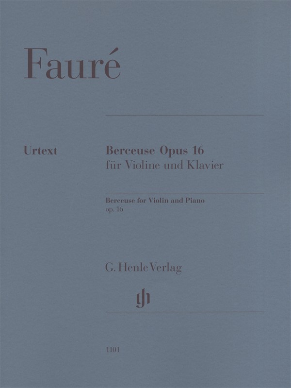 Gabriel Faure: Berceuse for Violin and Piano Op.16