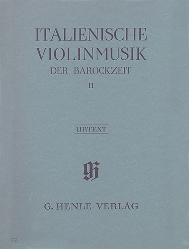 Italian Violin Music of the Baroque Era Volume II