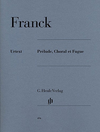 Csar Franck: Prlude, Choral et Fugue (Henle Urtext Edition)