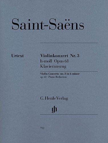 Camille Saint-Saens: Violin Concerto No.3 In B Minor Op.61