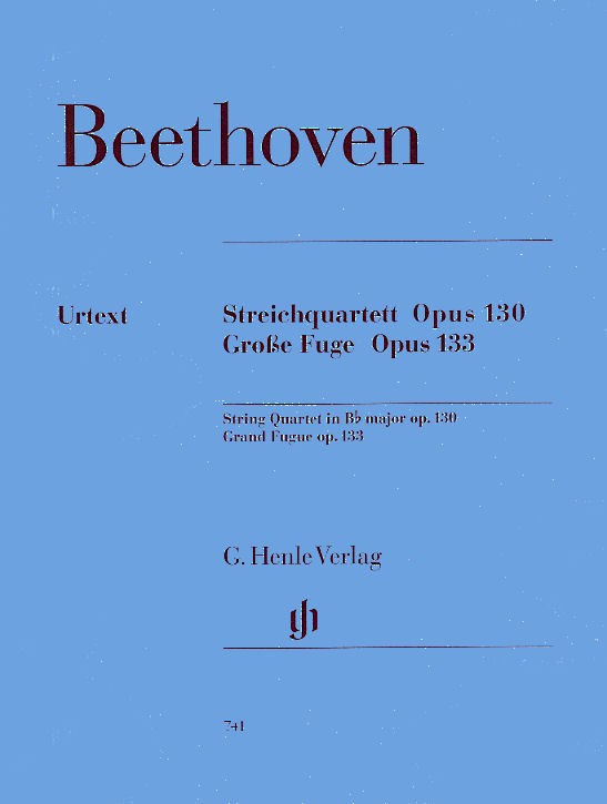 Ludwig Van Beethoven: Streichquartett Op.130/Grosse Fuge Op.133 (Henle Urtext Ed