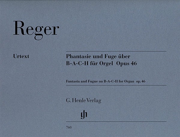 Max Reger: Fantasy and Fugue on B-A-C-H op. 46