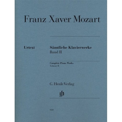 Franz Xaver Mozart: Complete Piano Works Volume II