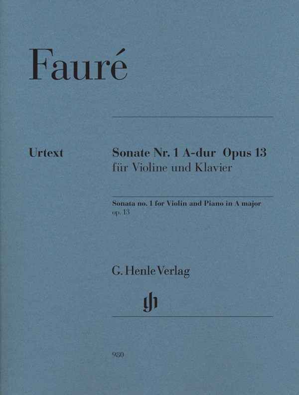 Gabriel Faure: Sonata No.1 for Violin and Piano in A Major