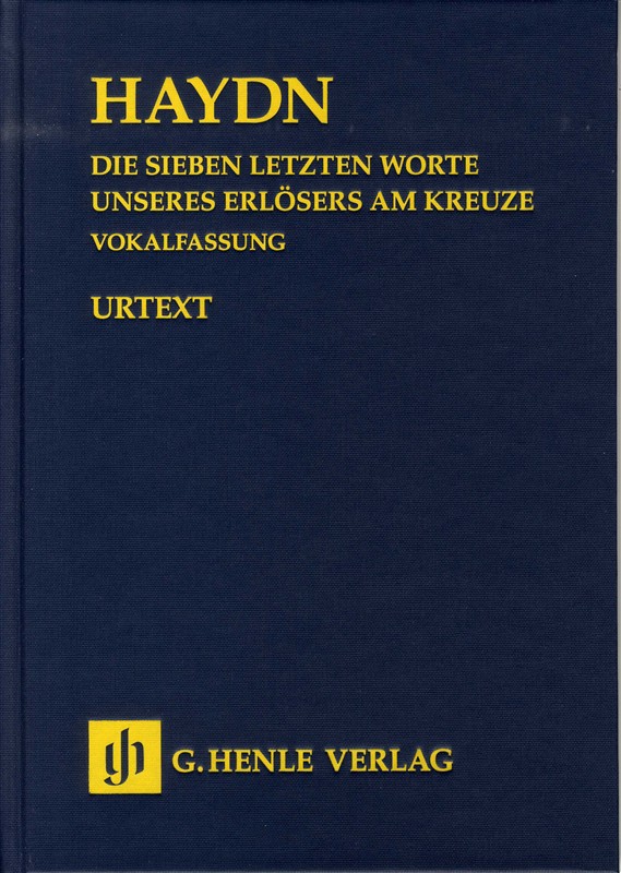 Joseph Haydn: Die Sieben Letzten Worte Unseres Erlsers Am Kreuze (The Seven Las