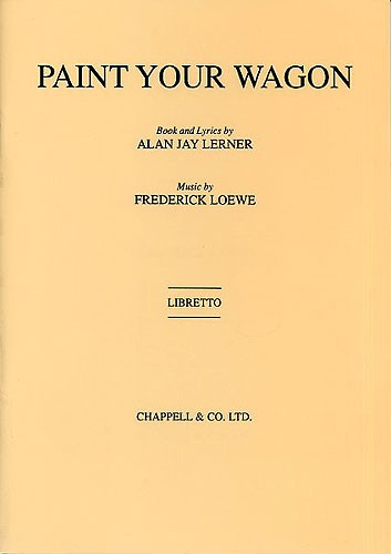 Paint Your Wagon Libretto