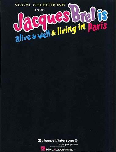 Jacques Brel Is Alive And Well And Living In Paris: Vocal Selections