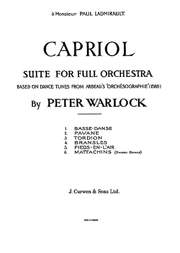 Peter Warlock: Capriol Suite (Full Orchestra Score)