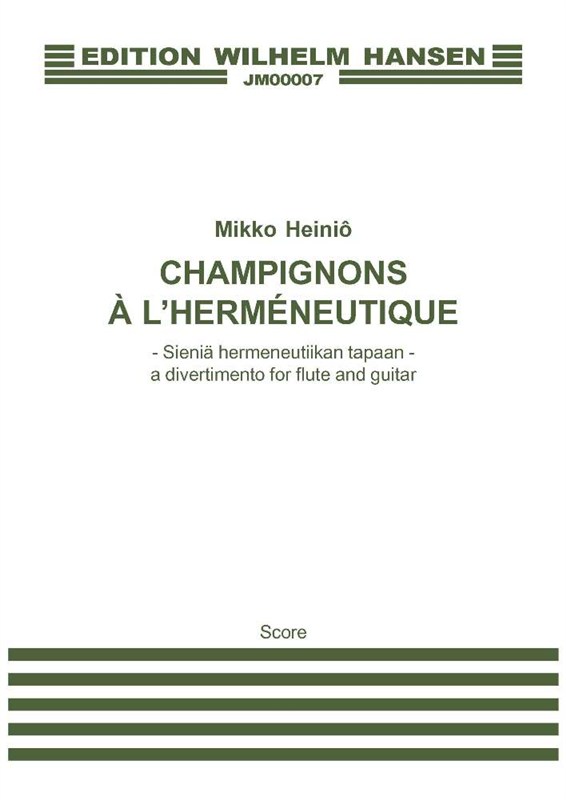 Mikko Hein: Champignons a l'hermenetique (Player's score)