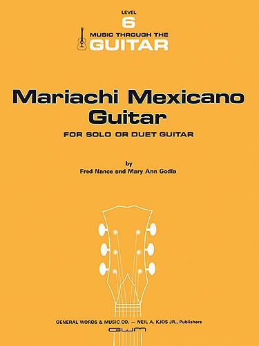 Fred Nance and Mary Ann Godla: Mariachi Mexicano Guitar