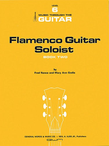 Fred Nance and Mary Ann Godla: Flamenco Guitar Soloist - Book 2