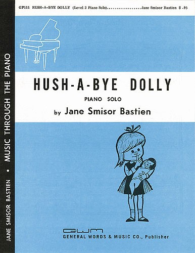 Jane Bastien: Hush A Bye Dolly