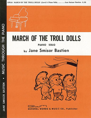 Jane Bastien: March Of The Troll Dolls