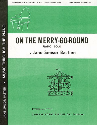 Jane Bastien: On The Merry Go Round