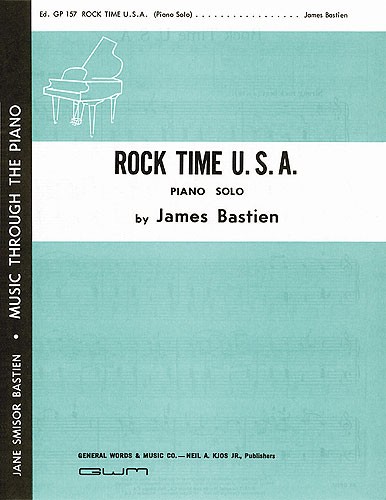 James Bastien: Rock Time U.S.A.