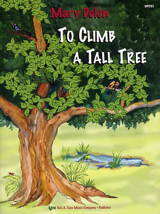 Mary Dolen: To Climb A Tall Tree