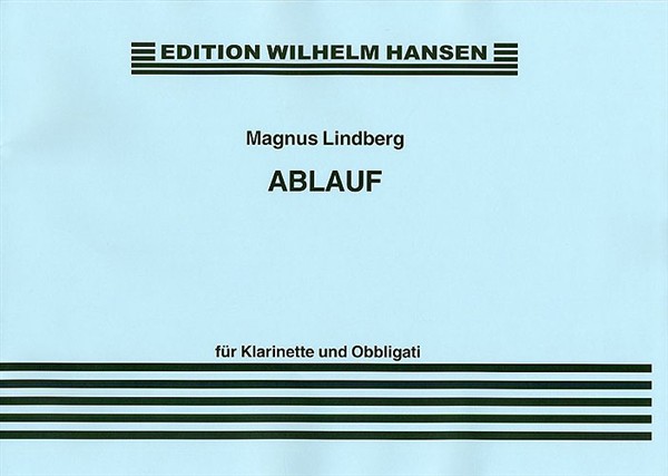 Magnus Lindberg: Ablauf (Clarinet And Percussion)