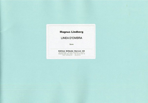 Magnus Lindberg: Linea D'Ombra (Score)