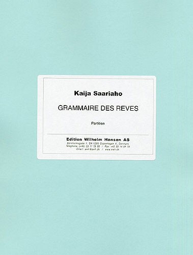 Kaija Saariaho: Grammaire Des Reves (Score)