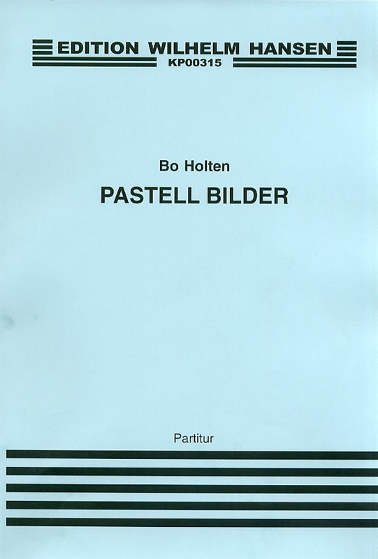 Bo Holten: Pastell-Bilder