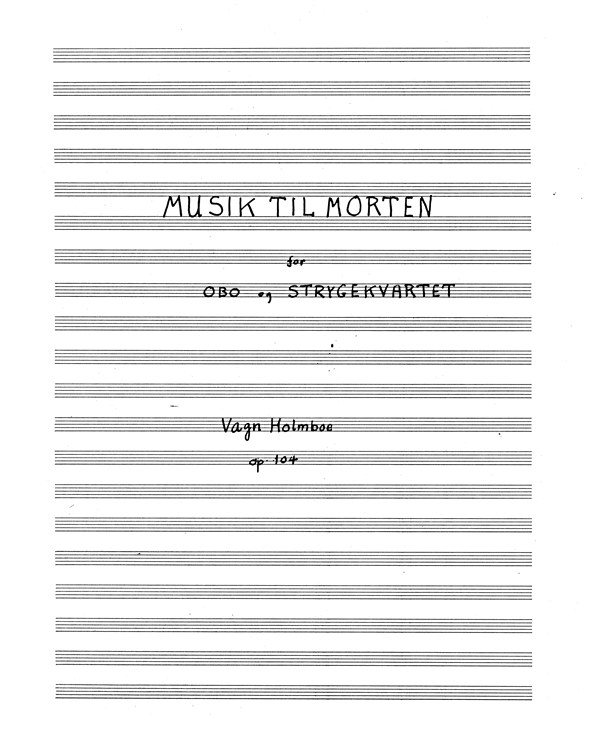 Vagn Holmboe: Musik Til Morten (Music For Morten) Op.104 - Score