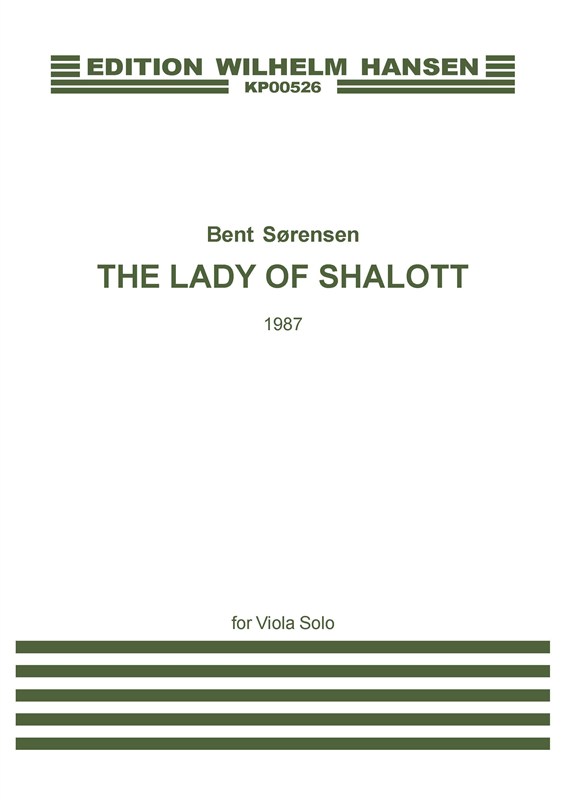 Bent Srensen: The Lady Of Shalott (For viola solo)