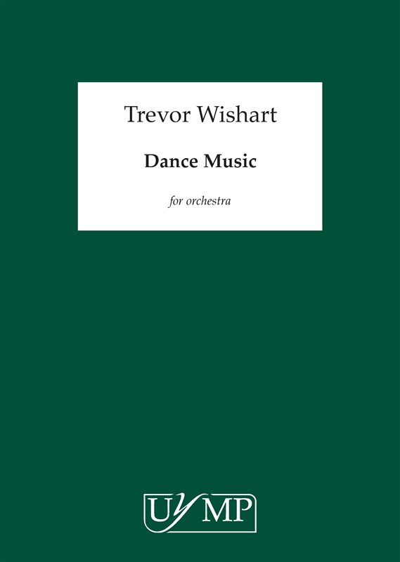 Trevor Wishart: Dance Music