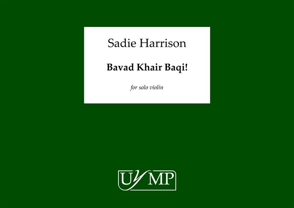 Sadie Harrison: Bavad Khair Baqi!