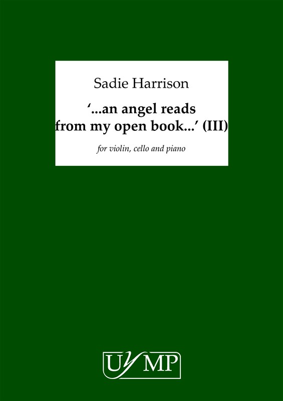 Sadie Harrison: '..an angel reads my open book..' (version III)