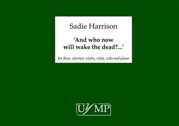 Sadie Harrison: and who will now wake the dead?..