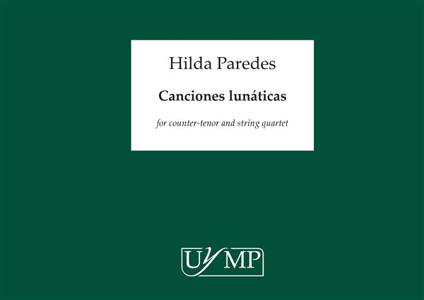 Hilda Paredes: Canciones Lunaticas (Score)