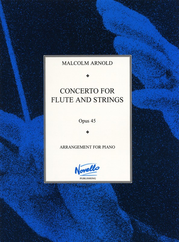 Malcolm Arnold: Concerto No.1 For Flute And Strings Op.45 (Flute/Piano)