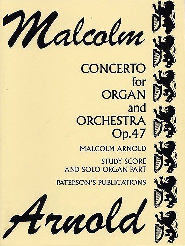 Malcolm Arnold: Concerto For Organ & Orchestra Op.47 (Miniature Score)