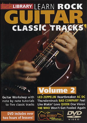 Lick Library: Learn To Play Rock Guitar Classic Tracks