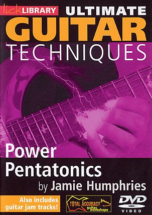 Lick Library: Ultimate Guitar Techniques - Power Pentatonics