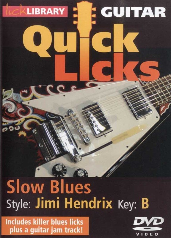 Lick Library: Quick Licks For Guitar - Jimi Hendrix Slow Blues Key Of B (DVD)