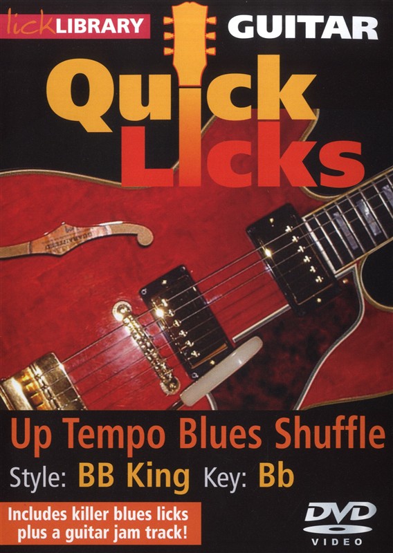 Lick Library: Quick Licks - BB King Up Tempo Blues Shuffle