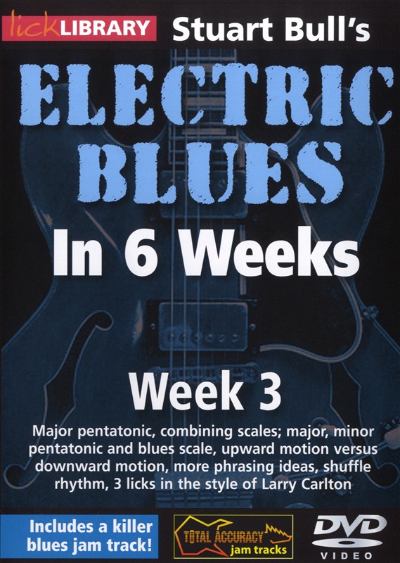 Lick Library: Stuart Bull's Electric Blues In 6 Weeks: Week 3