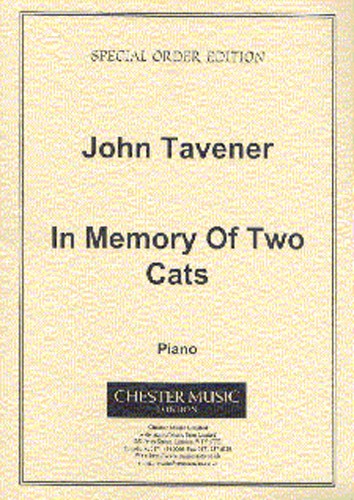 John Tavener: In Memory Of Two Cats