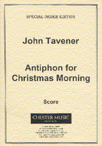 John Tavener: Antiphon For Christmas Morning (Score)