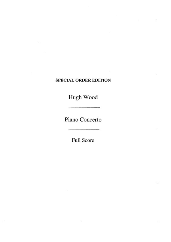 Hugh Wood: Piano Concerto Op. 32 (Full Score)