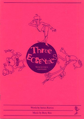 Betty Roe: Three Eccentrics