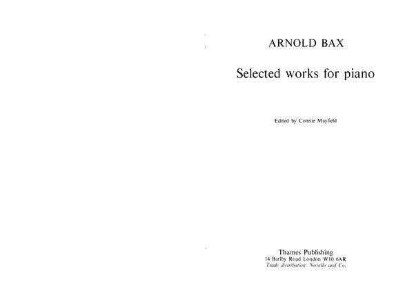 Arnold Bax: Selected Works For Piano