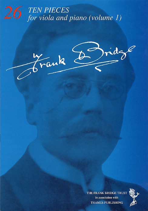 Frank Bridge: Ten Pieces For Viola And Piano - Volume 1 (Nos. 1-5)