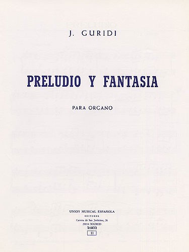 Jesus Guridi: Preludio Y Fantasia For Organ