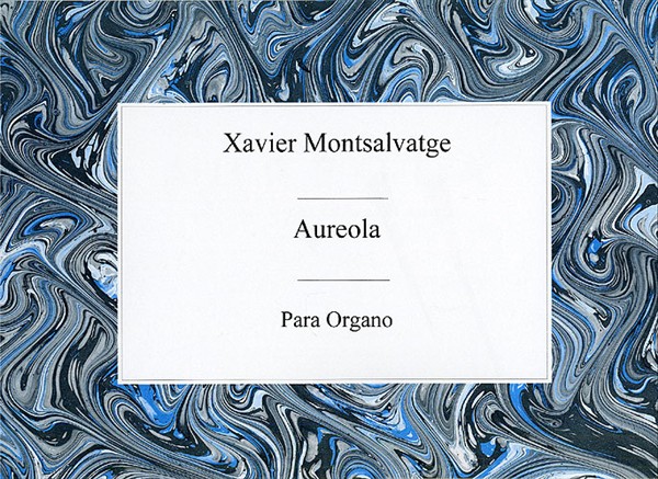 Xavier Montsalvatge: Aureola