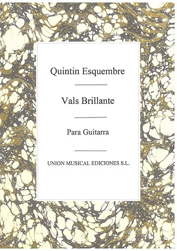 Quintin Esquembre: Vals Brillante For Guitar