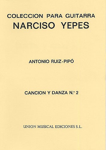 Ruiz-Pipo: Cancion Y Danza No.2 (Yepes) Guitar